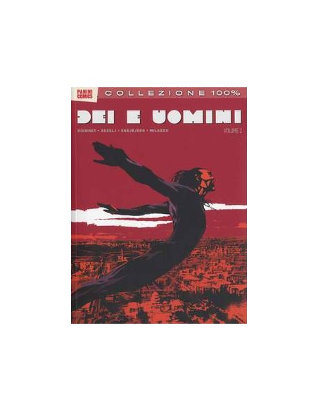 DEI E UOMINI 2 - 100% PANINI COMICS