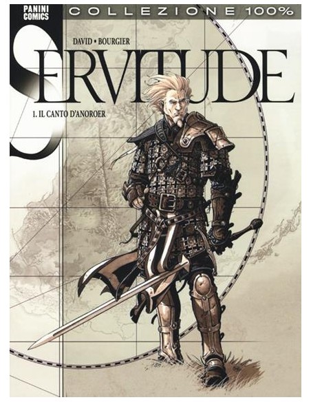 SERVITUDE - IL CANTO D`ANOROER 1 - 100% PANINI COMICS