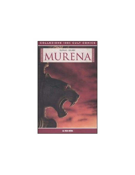 MURENA 2 - LA DEA NERA - 100% CULT COMICS