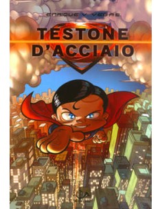 TESTONE D`ACCIAIO - TESTONI di ENRIQUE V. VEGAS