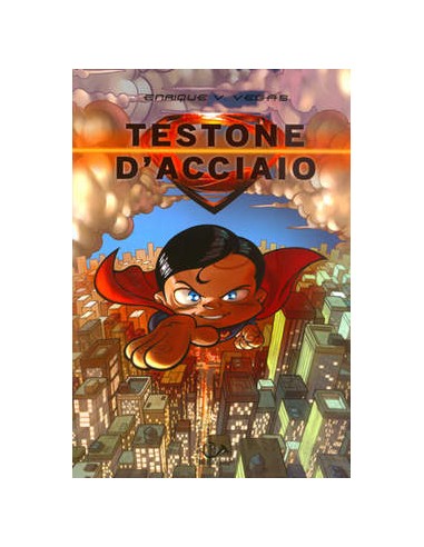 TESTONE D`ACCIAIO - TESTONI di ENRIQUE V. VEGAS