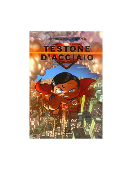 TESTONE D`ACCIAIO - TESTONI di ENRIQUE V. VEGAS