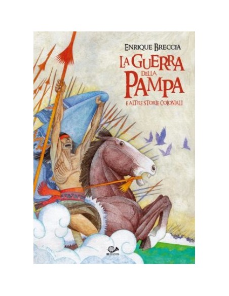 LA GUERRA DELLA PAMPA E ALTRE STORIE