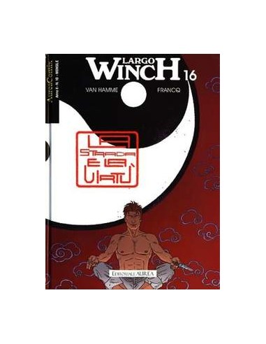 LARGO WINCH 16 - AUREACOMIX 10
