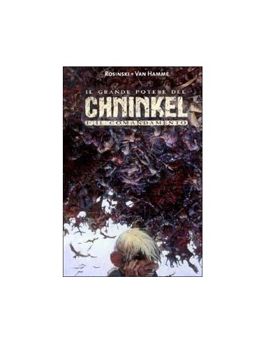IL GRANDE POTERE DEL CHNINKEL 1 - IL COMANDAMENTO