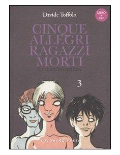 5 ALLEGRI RAGAZZI MORTI + CD 3