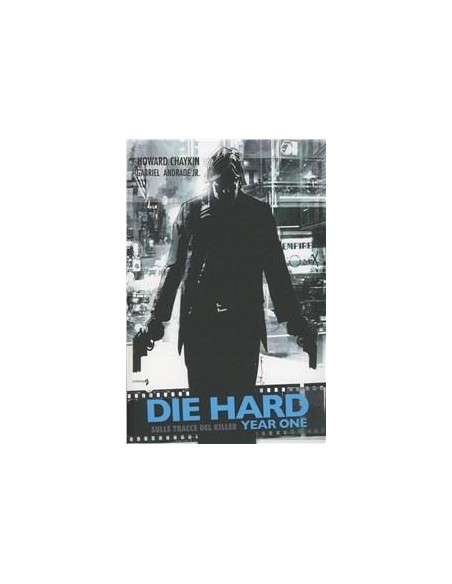DIE HARD - YEAR ONE 2 - SULLE TRACCE DEL KILLER