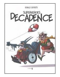 SUPERHEROES DECADENCE