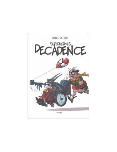 SUPERHEROES DECADENCE