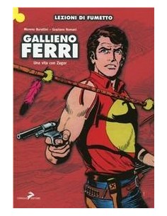 LEZIONI DI FUMETTO - GALLIENO FERRI