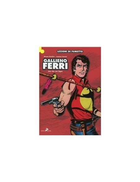 LEZIONI DI FUMETTO - GALLIENO FERRI