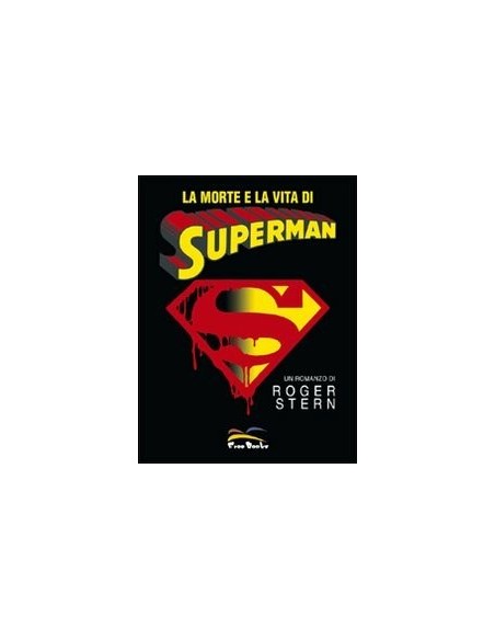 LA MORTE E LA VITA DI SUPERMAN 1