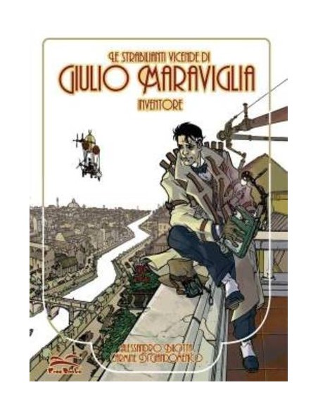 LE STRABILIANTI VICENDE DI GIULIO MARAVIGLIA ED FUMETTERIA