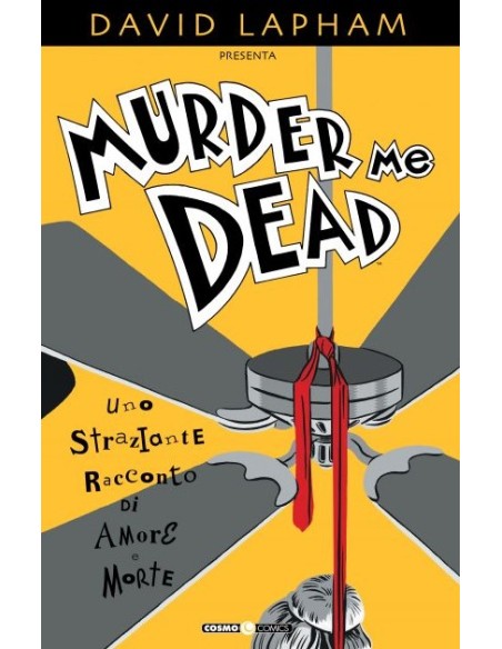 DAVID LAPHAM PRESENTA MURDER ME DEAD