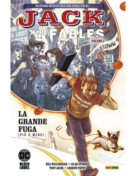 JACK OF FABLES VOL. 1 LA GRANDE FUGA (PIU` O MENO) - DC BLACK LABEL HITS