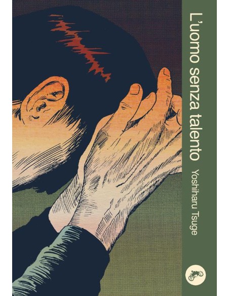 L`UOMO SENZA TALENTO NUOVA EDIZIONE CARTONATA