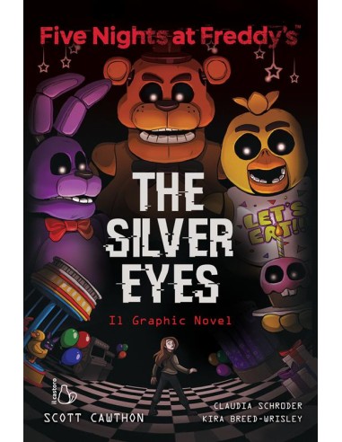 FIVE NIGHTS AT FREDDY`S GRAPHIC NOVEL - THE SILVER EYES