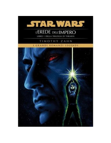 STAR WARS ROMANZI L`EREDE DELL`IMPERO LA TRILOGIA DI THRAWN VOL. 1