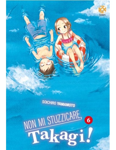 NON MI STUZZICARE, TAKAGI! 6 - YOUNG COLLECTION 100