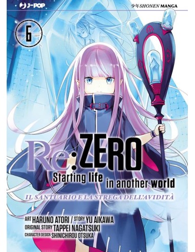 RE ZERO STAGIONE IV IL SANTUARIO E LA STREGA DELL`AVIDITA` VOL. 6