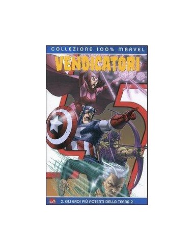 VENDICATORI GLI EROI PIU` POTENTI DELLA TERRA 2 - 100% MARVEL I VENDICATORI 1