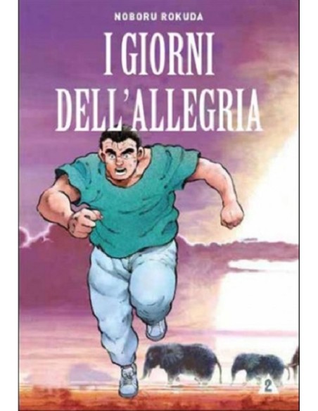 I GIORNI DELL`ALLEGRIA 2 (di 2)