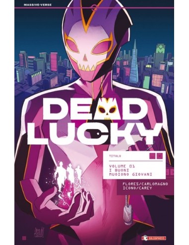 DEAD LUCKY 1 I BUONI MUOIONO GIOVANI