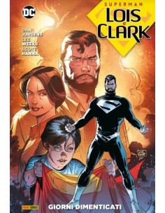 SUPERMAN LOIS E CLARK GIORNI DIMENTICATI - DC EVERGREEN