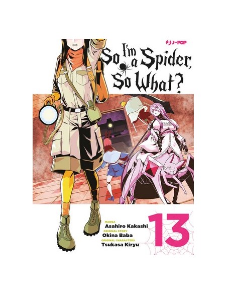 SO I`M A SPIDER, SO WHAT? 13