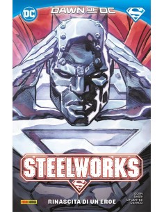 STEELWORKS RINASCITA DI UN EROE - DC SPECIAL
