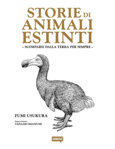 STORIE DI ANIMALI ESTINTI - SCOMPARSI DALLA TERRA PER SEMPRE - SHOWCASE