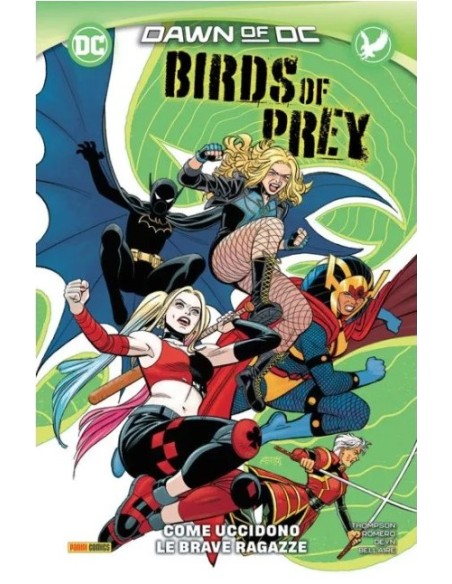 BIRDS OF PREY 1 COME UCCIDONO LE BRAVE RAGAZZE - DC COLLECTION