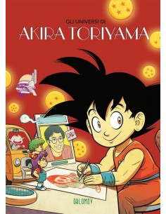GLI UNIVERSI DI AKIRA TORIYAMA