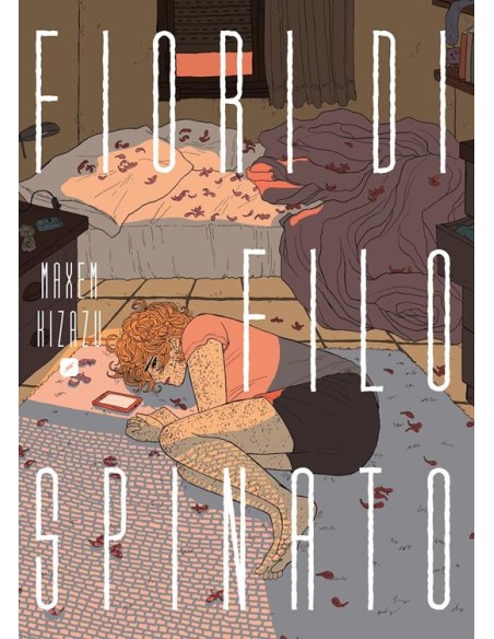 I FIORI DI FILO SPINATO