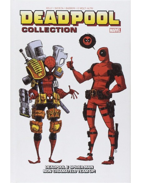 DEADPOOL & SPIDER-MAN 1 NON CHIAMATELO TEAM-UP! RISTAMPA - DEADPOOL COLLECTION 2