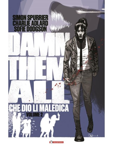 DAMN THEM ALL CHE DIO LI MALEDICA 2