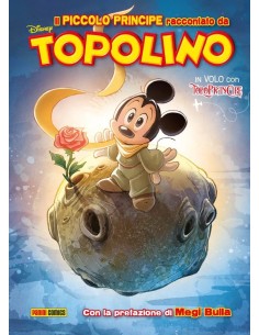 IL PICCOLO PRINCIPE RACCONTATO DA TOPOLINO
