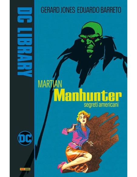 MARTIAN MANHUNTER: SEGRETI AMERICANI - DC LIBRARY