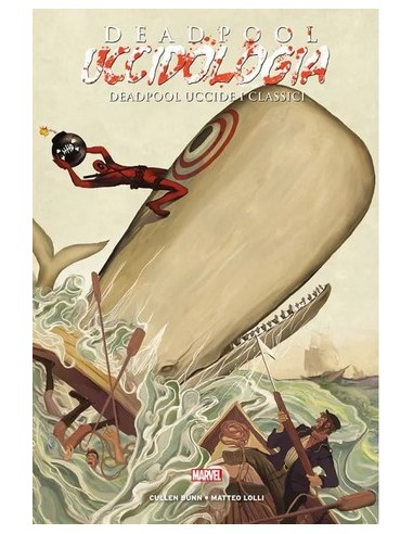 DEADPOOL UCCIDOLOGIA VOL. 2 DEADPOOL UCCIDE I CLASSICI