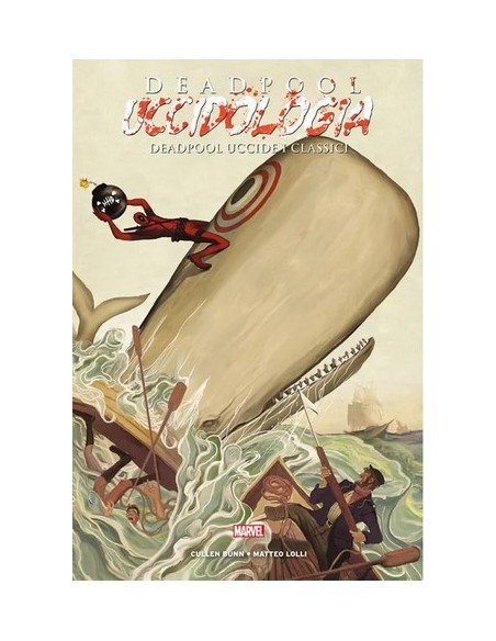 DEADPOOL UCCIDOLOGIA VOL. 2 DEADPOOL UCCIDE I CLASSICI