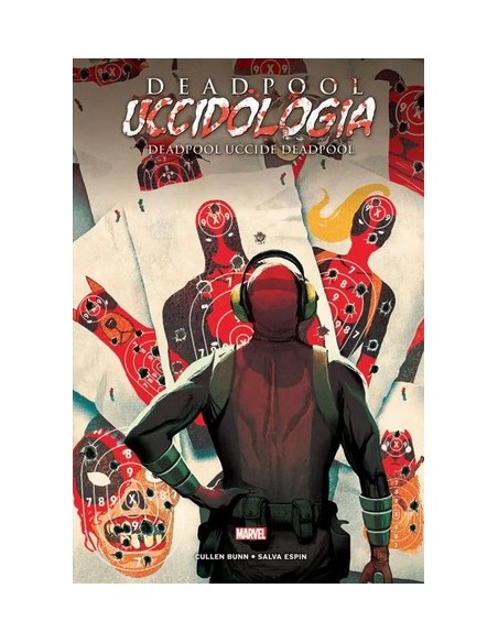 DEADPOOL UCCIDOLOGIA VOL. 3 DEADPOOL UCCIDE DEADPOOL