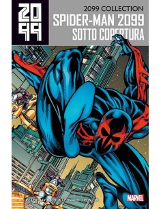 2099 COLLECTION SPIDER-MAN 2 SOTTO COPERTURA