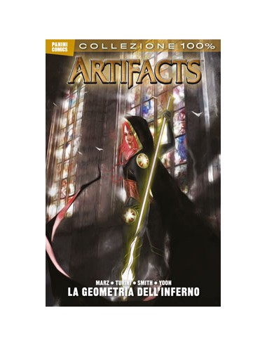 ARTIFACTS ATTO 6 - GEOMETRIA DELL`INFERNO - 100% PANINI COMICS