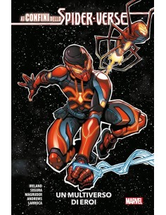 AI CONFINI DELLO SPIDER-VERSE: UN MULTIVERSO DI EROI -...