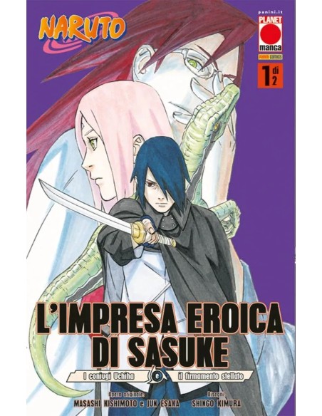 L`IMPRESA EROICA DI SASUKE 1 (di 2) I CONIUGI UCHIHA E IL FIRMAMENTO STELLATO - PLANET MANGA 147