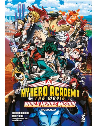 MY HERO ACADEMIA - THE MOVIE WORLD HEROES` MISSION - ROMANZO