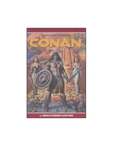 CONAN 5 - 100% CULT COMICS - I GIOIELLI DI GWALUR