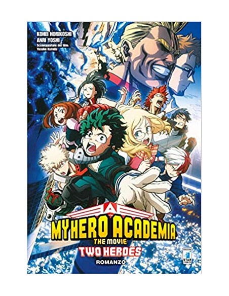MY HERO ACADEMIA THE MOVIE: TWO HEROES - ROMANZO