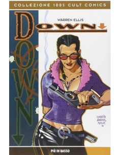 DOWN - PIU` IN BASSO - 100% CULT COMICS