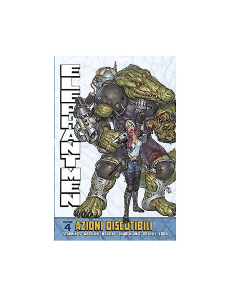 ELEPHANTMEN 4 - AZIONI DISCUTIBILI - 100% PANINI COMICS
